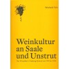 Weinkultur an Saale und Unstrut - Das Winzerfest in Freyburg (Unstrut) von 1933 bis 2020